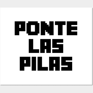 Ponte las pilas Posters and Art